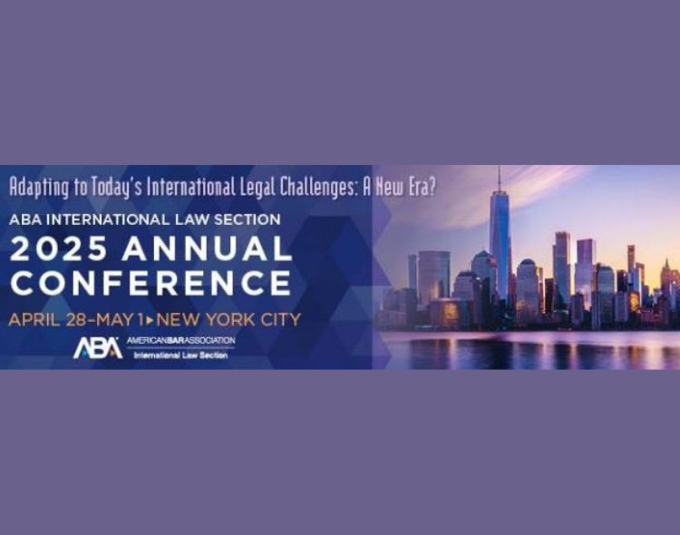ABA 2025 Annual Conference International Law Section